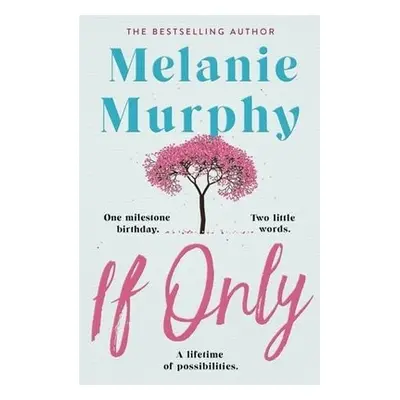 If Only - Murphy, Melanie