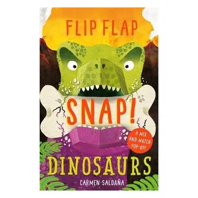 Flip Flap Snap: Dinosaurs - McInerney, Joanna