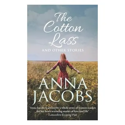 Cotton Lass and Other Stories - Jacobs, Anna