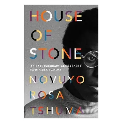 House of Stone - Tshuma, Novuyo Rosa