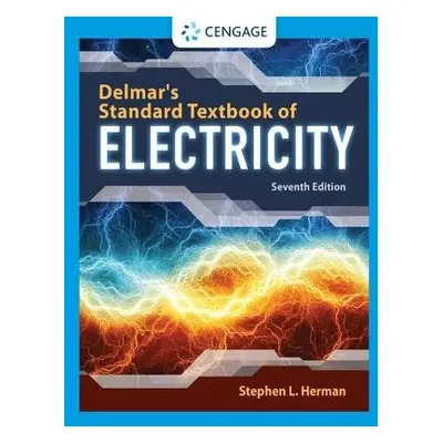 Delmar's Standard Textbook of Electricity - Herman, Stephen (Lee College (retired))