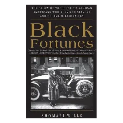 Black Fortunes - Wills, Shomari