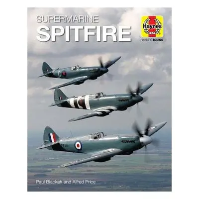 Supermarine Spitfire (Icon) - Price, Alfred a Blackah, Paul, MBE