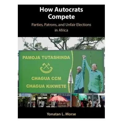 How Autocrats Compete - Morse, Yonatan L. (University of Connecticut)