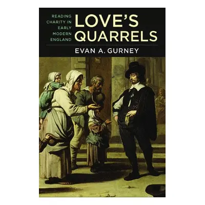 Love's Quarrels - Gurney, Evan A.