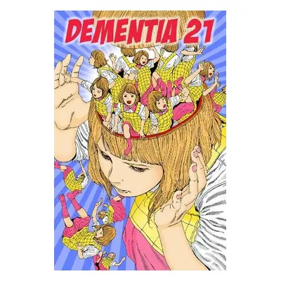 Dementia 21 Vol. 1 - Kago, Shintaro