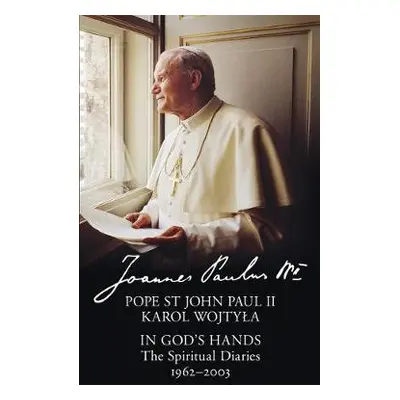 In God’s Hands - Paul II, Pope St John