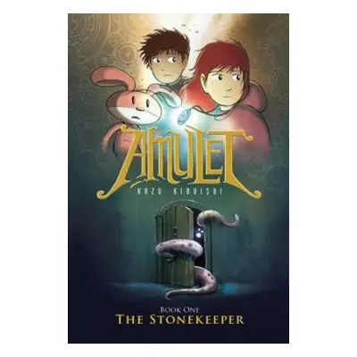 Stonekeeper (Amulet, Book One) - Kibuishi, Kazu