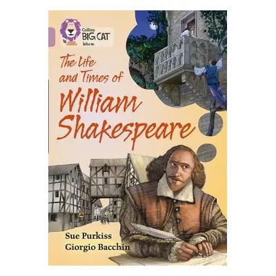 Life and Times of William Shakespeare - Purkiss, Sue