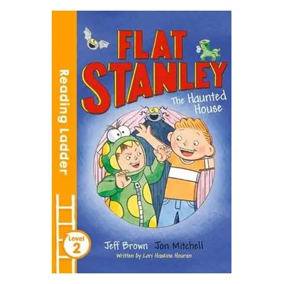 Flat Stanley and the Haunted House - Brown, Jeff a Haskins Houran, Lori