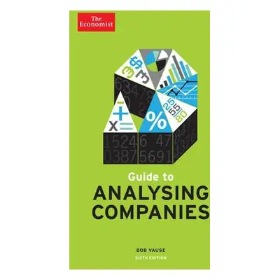 Economist Guide To Analysing Companies 6th edition - Vause, Bob