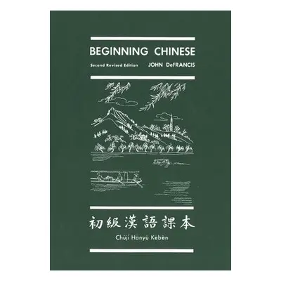 Beginning Chinese - DeFrancis, John