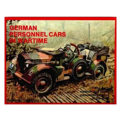 German Trucks a Cars in WWII Vol.I - Frank, Reinhard