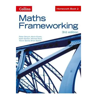 KS3 Maths Homework Book 2 - Derych, Peter a Evans, Kevin a Gordon, Keith a Kent, Michael a Senio