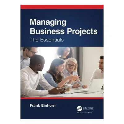 Managing Business Projects - Einhorn, Frank