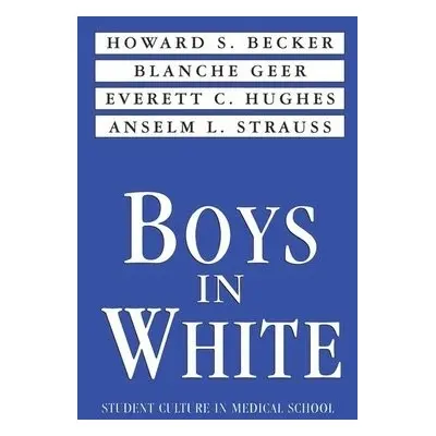 Boys in White - Becker, Howard S.