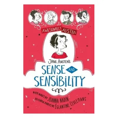 Awesomely Austen - Illustrated and Retold: Jane Austen's Sense and Sensibility - Austen, Jane a 