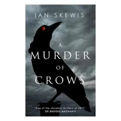 Murder of Crows - Skewis, Ian