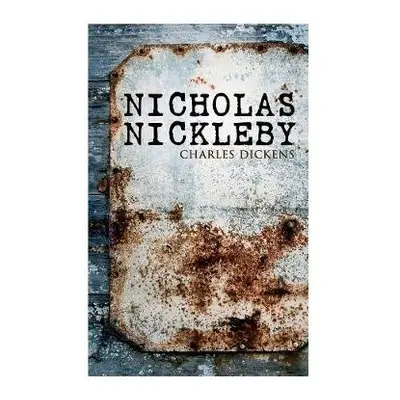 Nicholas Nickleby - Dickens, Charles