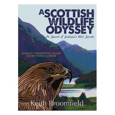 Scottish Wildlife Odyssey - Broomfield, Keith