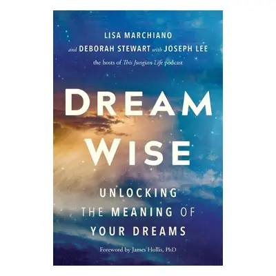 Dream Wise - Marchiano, Lisa a Stewart, Deborah a Lee, Joseph