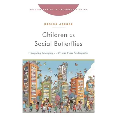 Children as Social Butterflies - Jaeger, Ursina