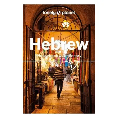 Lonely Planet Hebrew Phrasebook a Dictionary - Lonely Planet a Rudelson, Justin a Wistinetzki, K