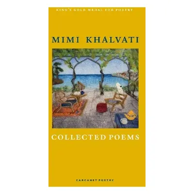 Collected Poems - Khalvati, Mimi