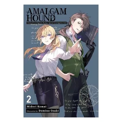 Amalgam Hound, Vol. 2 Investigation Bureau Criminal Division Special Unit - Komai, Midori