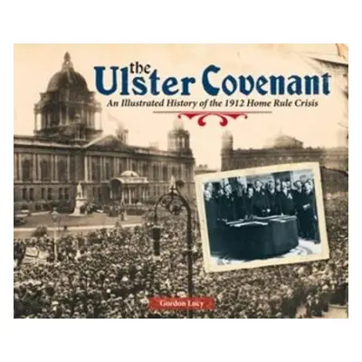 Ulster Covenant - Lucy, Gordon