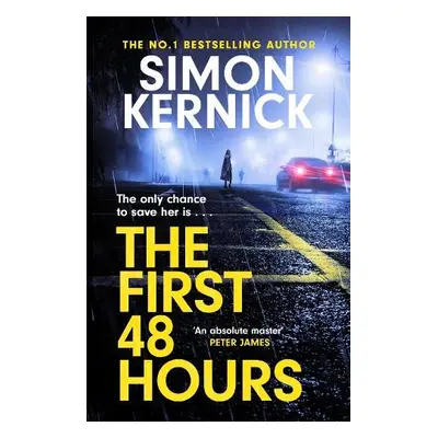 First 48 Hours - Kernick, Simon