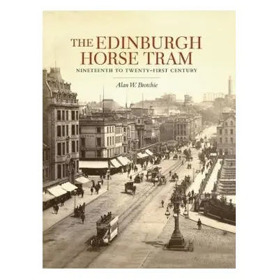 Edinburgh Horse Tram - Brotchie, Alan