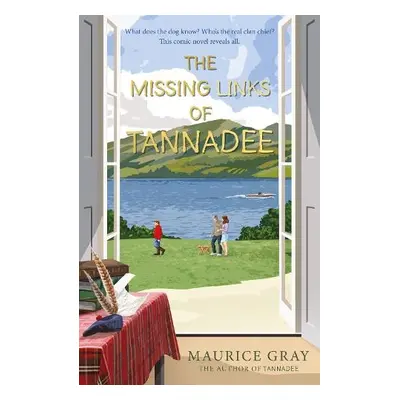 Missing Links Of Tannadee - Gray, Maurice