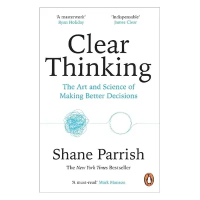 Clear Thinking - Parrish, Shane