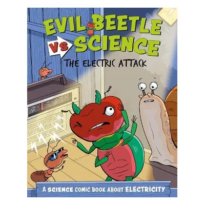 Evil Beetle Versus Science: The Electric Attack - Mason, Paul