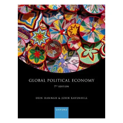 Global Political Economy - Hannah, Prof Erin a Ravenhill, Prof John