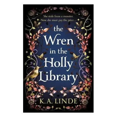 Wren in the Holly Library - Linde, K. A.