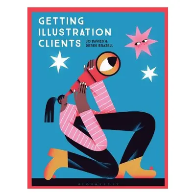 Getting Illustration Clients - Davies, Professor Jo a Brazell, Derek