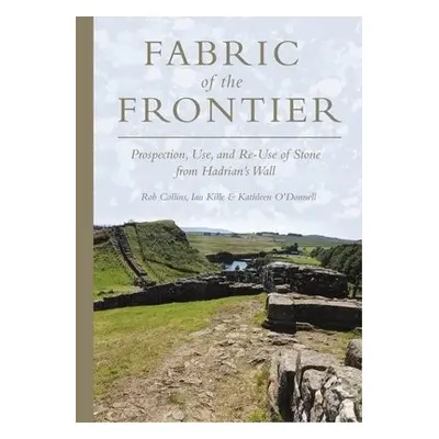 Fabric of the Frontier - Collins, Rob a Kille, Ian a O’Donnell, Kathleen