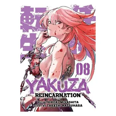 Yakuza Reincarnation Vol. 8 - Natsuhara, Takeshi