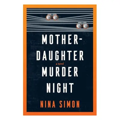 Mother-Daughter Murder Night - Simon, Nina