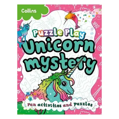 Puzzle Play Unicorn Mystery - Hunt, Kia Marie a Collins Kids