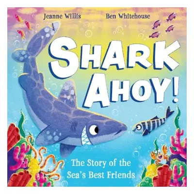 Shark Ahoy - Willis, Jeanne