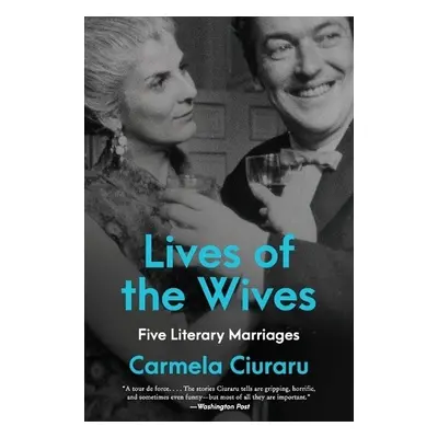 Lives of the Wives - Ciuraru, Carmela