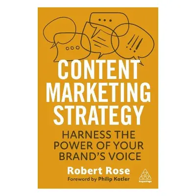 Content Marketing Strategy - Rose, Robert (Chief Strategy Officer)