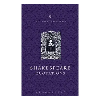 Arden Dictionary of Shakespeare Quotations - Armstrong, Jane