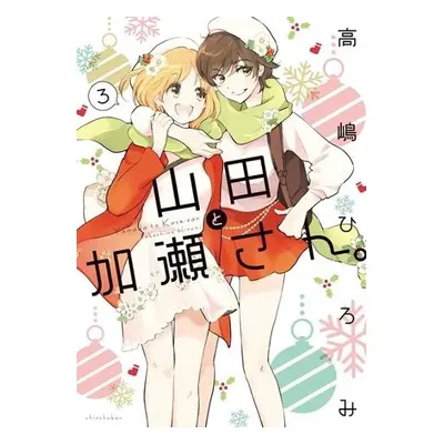 Kase-san and Yamada Vol. 3 - Takashima, Hiromi