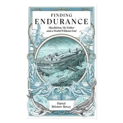 Finding Endurance - Bristow-Bovey, Darrel