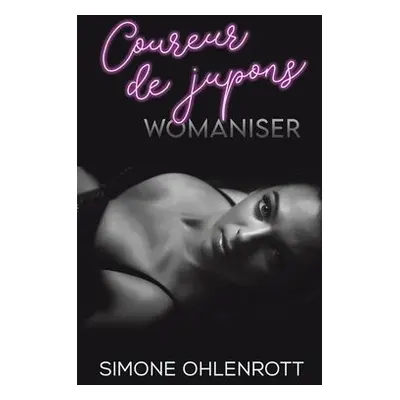 Womaniser - Ohlenrott, Simone