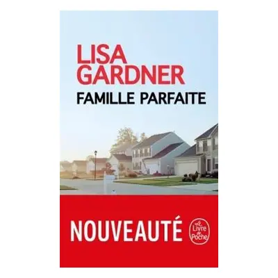 Famille parfaite - Gardner, Lisa